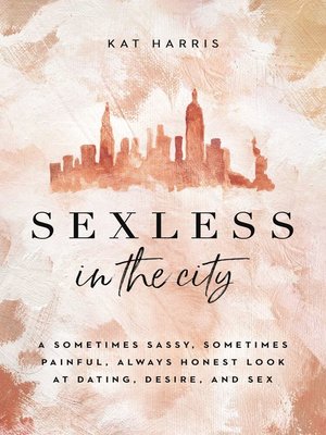 cover image of Sexless in the City